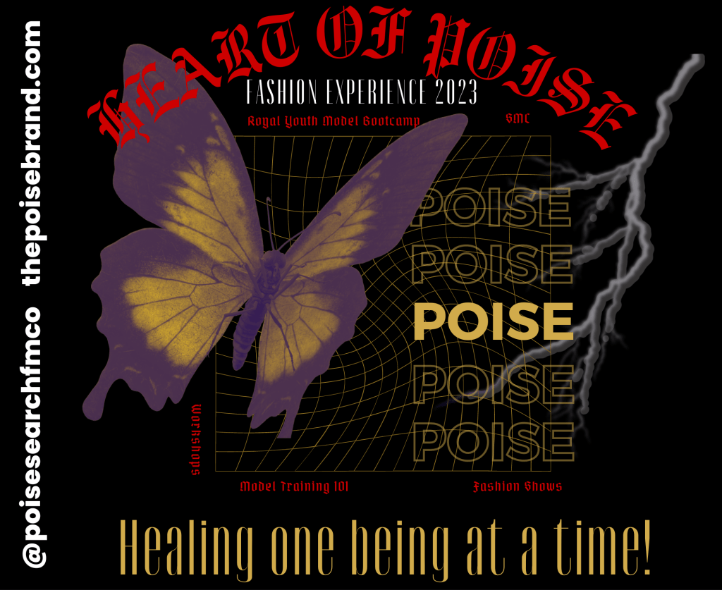 A promotional graphic for the Heart of Poise Fashion Experience 2023 featuring a butterfly and the text 'Healing one being at a time!' along with information about model training and workshops.